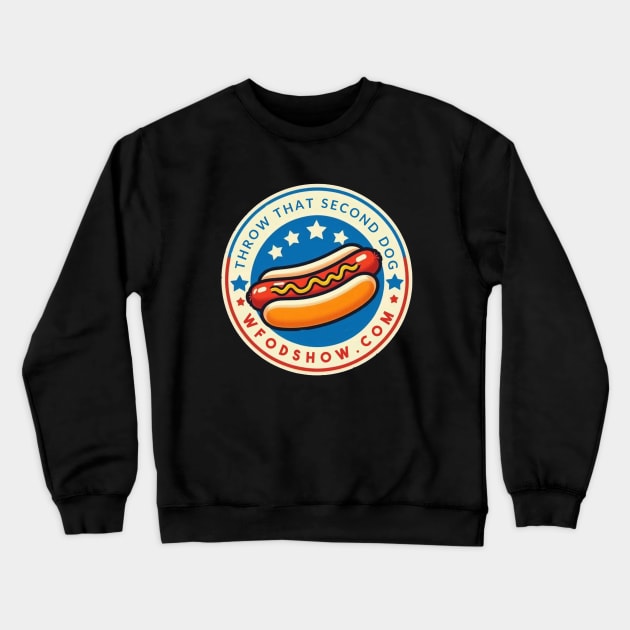 THE THROW THAT SECOND DOG MOVEMENT FROM WFOD Crewneck Sweatshirt by wfod